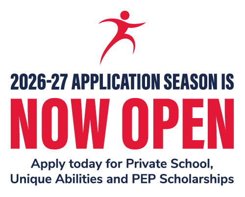 26-27 Application Season is Now Open: Apply Today for Private School, Unique Abilities, and PEP Scholarships